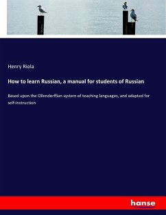 How to learn Russian, a manual for students of Russian - Riola, Henry