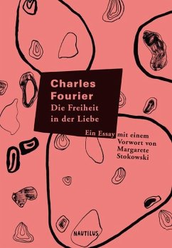 Die Freiheit in der Liebe - Fourier, Charles