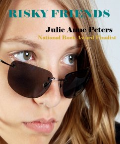 Risky Friends (eBook, ePUB) - Peters, Julie Anne