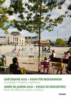 Gartenjahr 2016 - Raum für Begegnungen / Année du jardin 2016 - Espace de rencontres