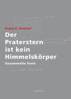 Der Praterstern ist kein Himmelskörper - Kneissl, Franz E.