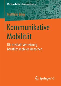 Kommunikative Mobilität - Berg, Matthias