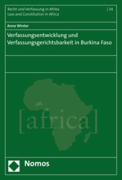 Verfassungsentwicklung und Verfassungsgerichtsbarkeit in Burkina Faso - Winter, Anne