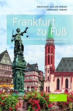 Frankfurt zu Fuß - Müller-Urban, Kristiane;Urban, Eberhard