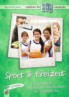 Lektüren für DaZ-Lerner - Sport & Freizeit - Bartoli y Eckert, Petra