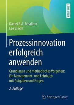 Prozessinnovation erfolgreich anwenden - Schallmo, Daniel R. A.;Brecht, Leo