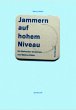 Jammern auf hohem Niveau - Bild 1