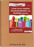 Kinder lernen religiöse Persönlichkeiten und Vorbilder kennen - Klasse 1-4