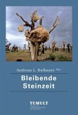 Bleibende Steinzeit