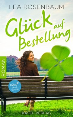 Glück auf Bestellung: Liebesroman (eBook, ePUB) - Rosenbaum, Lea