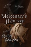 The Mercenary's Marriage (eBook, ePUB) The Mercenary's Marriage (eBook, ePUB)