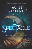 Spectacle (The Menagerie Series, Book 2) (eBook, ePUB)
