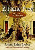 A Plane Tree in Provence (eBook, ePUB)