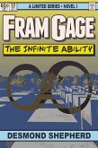Fram Gage: The Infinite Ability (eBook, ePUB)