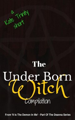 The Under Born Witch Compilation (eBook, ePUB) - Kate