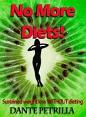 No More Diets! (eBook, ePUB) No More Diets! (eBook, ePUB)