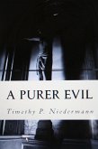 A Purer Evil (eBook, ePUB)