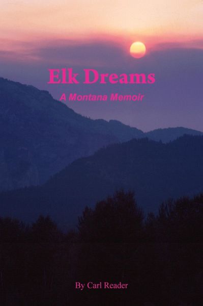 Elk Dreams, A Montana Memoir (eBook, ePUB)