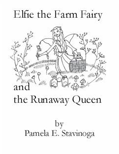 Cover Elfie the Farm Fairy and the Runaway Queen (eBook, ePUB)