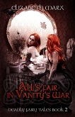 All's Fair in Vanity's War, Deadly Fairy Tales, Book 2 (eBook, ePUB)