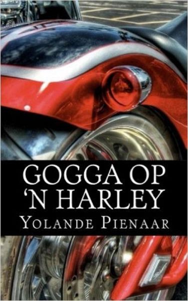 Gogga op 'n Harley (Afrikaans Edition) (eBook, ePUB)
