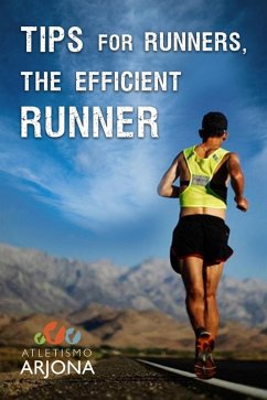 Tips for runners: The efficient runner (eBook, ePUB) - Arjona, Atletismo