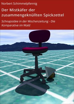 Der Mistkäfer der zusammengeknüllten Spickzettel (eBook, ePUB) - Schimmelpfennig, Norbert