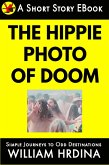 The Hippie Photo of Doom (Simple Journeys to Odd Destinations, #44) (eBook, ePUB)