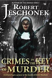 Crimes In The Key Of Murder (eBook, ePUB) - Jeschonek, Robert