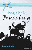 Bayrisch Bossing (eBook, ePUB)