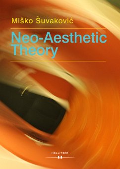 Neo-Aesthetic Theory (eBook, PDF) - Šuvakovic, Miško