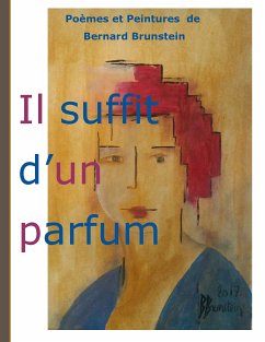 Il suffit d'un parfum (eBook, ePUB) - Brunstein, Bernard