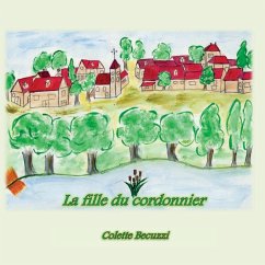 La fille du cordonnier (eBook, ePUB) - Becuzzi, Colette
