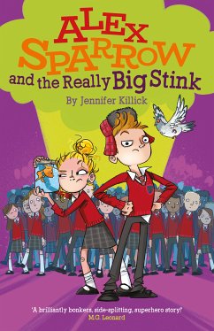 Alex Sparrow and the Really Big Stink (eBook, ePUB) - Killick, Jennifer