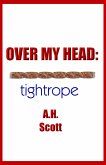 Over My Head: Tightrope (eBook, ePUB)