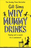 Why Mummy Drinks (eBook, ePUB)