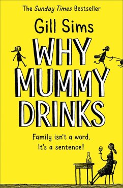 Why Mummy Drinks (eBook, ePUB) - Sims, Gill