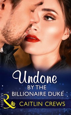 Undone By The Billionaire Duke (eBook, ePUB) - Crews, Caitlin