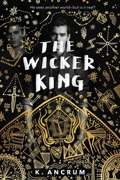 The Wicker King (eBook, ePUB) - Ancrum, K.