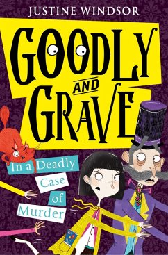 Goodly and Grave in a Deadly Case of Murder (eBook, ePUB) - Windsor, Justine