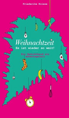 Weihnachtszeit - Es ist wieder so weit! (eBook, ePUB) - Kniese, Friederike