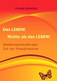 Das Leben! Nichts als das Leben! (eBook, ePUB)