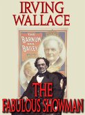 The Fabulous Showman : A Biography of P. T. Barnum (eBook, ePUB) The Fabulous Showman : A Biography of P. T. Barnum (eBook, ePUB)