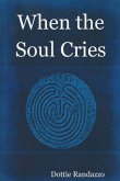 When the Soul Cries (eBook, ePUB)