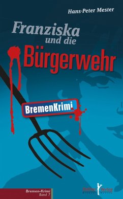 Franziska und die Bürgerwehr (eBook, PDF) - Mester, Hans-Peter