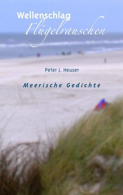 Wellenschlag - Flügelrauschen (eBook, ePUB) - Heuser, Peter J.