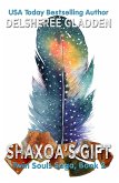 Shaxoa's Gift (Twin Souls Saga, #2) (eBook, ePUB) Shaxoa's Gift (Twin Souls Saga, #2) (eBook, ePUB)