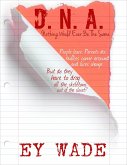 D.N.A. -Nothing Would Ever be the Same (eBook, ePUB)