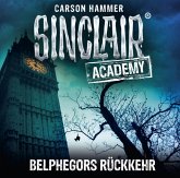 Belphegors Rückkehr / Sinclair Academy Bd.13 (2 Audio-CDs)