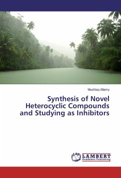 Synthesis of Novel Heterocyclic Compounds and Studying as Inhibitors